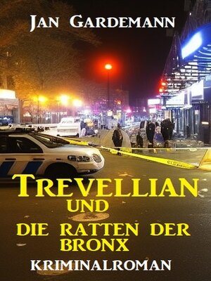 cover image of Trevellian und die Ratten der Bronx